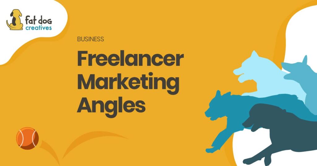 Freelancer Marketing Angles