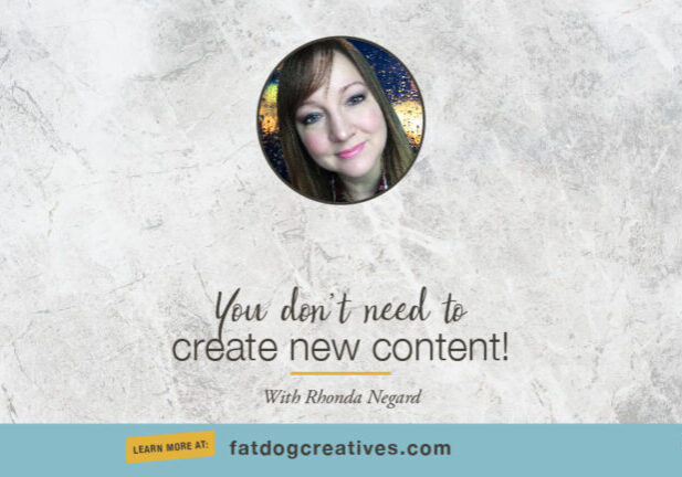 graphic that reads no need for new content