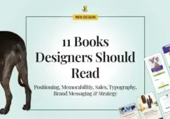 Image reads, "11 Books Designers Should Read: Positioning, Memorability, Sales, Typography, Brand Messaging, and Strategy," and includes images of a dog's butt with sample website mockups on mobile devices.
